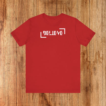 Unisex Tee - Believe