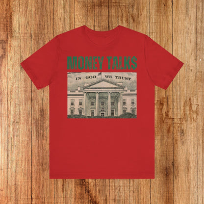 Money Talks Unisex Tee