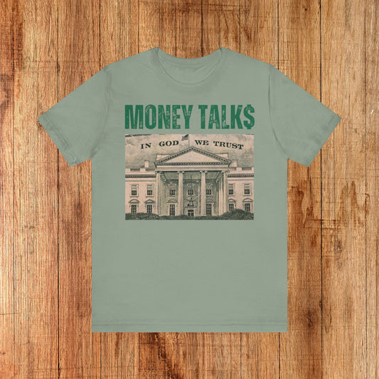 Money Talks Unisex Tee