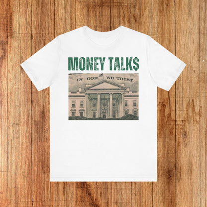 Money Talks Unisex Tee