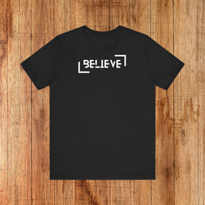 Unisex Tee - Believe