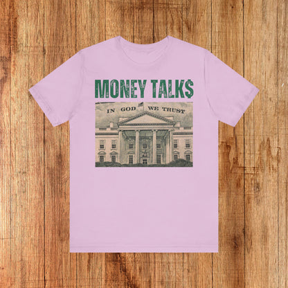 Money Talks Unisex Tee